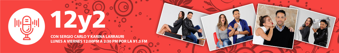 12 y 2 con Sergio Carlo y Karina Larrauri por La 91.3 FM